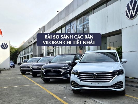Volkswagen Hà Nội so sánh Hai phiên bản VW Viloran – Khác nhau ở đâu & nên chọn bản nào 1