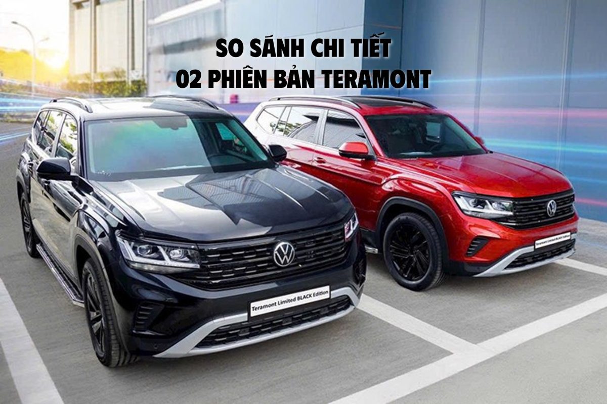 So sánh các phiên bản Volkswagen Teramont Bản nào đáng mua nhất tại Volkswagen Hà Nội